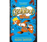 Grimwood: Let the Fur Fly!: the brand new wildly funny adventure - laugh your head off!