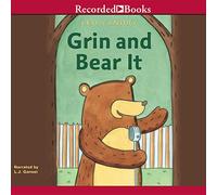 Grin e Bear It