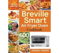 Grina Taner Breville Smart Air Fryer Oven Cookbook (Tascabile)