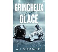 Grincheux sur Glace: Une romance hockey - mariée en fuite & proximité forcée