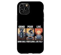 Grind Daily Versare lentamente dal vivo completamente fatto in casa caffè Custodia per iPhone 11 Pro