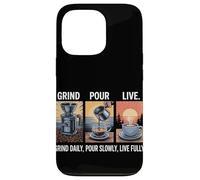 Grind Daily Versare lentamente dal vivo completamente fatto in casa caffè Custodia per iPhone 13 Pro