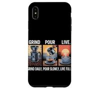 Grind Daily Versare lentamente dal vivo completamente fatto in casa caffè Custodia per iPhone XS Max