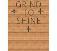 Grind to shine on a desk planner: Months, weeks, and days