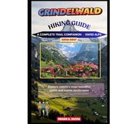 Grindelwald Hiking Guide 2026-2027