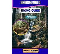 Grindelwald Hiking Guide 2026-2027