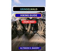 GRINDELWALD HIKING GUIDE: 24