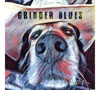 Grinder Blues - El Dos