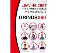 Grinds360 - Leaving Cert - Free notes and Videos in 9 key subjects (Grinds 360) [Paperback] [Jan 01, 2024] Various authors