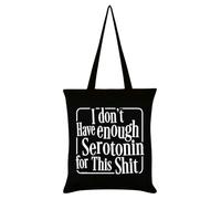 Grindstore I Don't Have Enough Serotonin For This Shit Borsa Tote Nero