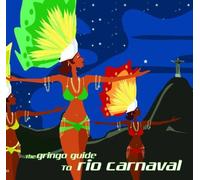 Gringo Guide to Rio Carnaval