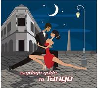 Gringo Guide to Tango