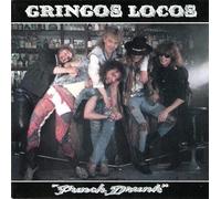 Gringos Locos - Punch Drunk