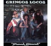 Gringos Locos - Punch Drunk [VINYL]