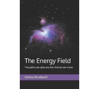 Grinia Bradwell The Energy Field (Tascabile)