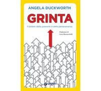 Grinta. Il potere della passione e della perseveranza - Duckworth Angela