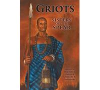 Griots: sisters of the spear - Davis Milton J., Saunders Charles R.