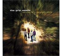 Grip Weeds - Summer of a 1000 Years