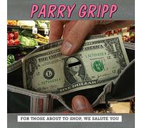 Gripp, Parry - For Those About To Shop We Salute You