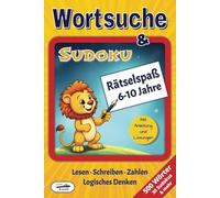 Grips & Kniff Wortsuche & Sudoku: Rätselspaß 6-10 Jahre: Lesen | Schreiben | Zahlen | Logisches Denken