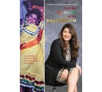 Griselda Castro Abousleman From the Border to the Boardroom (Copertina rigida)