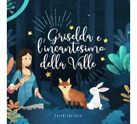 Griselda e l'incantesimo della Valle