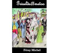 Griselda#metoo: d'après un conte de Perrault