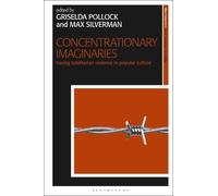 Griselda Pollock Concentrationary Imaginaries (Tascabile)