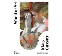 Griselda Pollock Mary Cassatt (Tascabile) World of Art