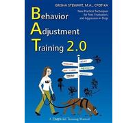 Grisha Stewart Behavior Adjustment Training 2.0 (Tascabile)
