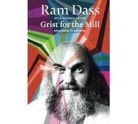 Grist for the Mill: Awakening to Oneness