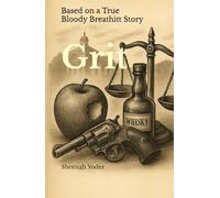 Grit: Based on a True Bloody Breathitt Story