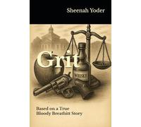 Grit: Based on a True Bloody Breathitt Story
