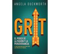 Grit: El poder de la passion y la perseverancia / The Power of Passion and Perseverance