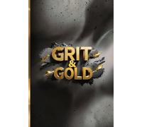 GRIT & GOLD: A Parable of Craft, Care, and Second Chances