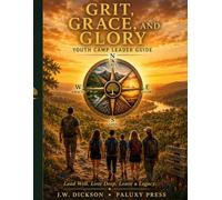 Grit, Grace, and Glory youth camp leader guide