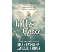 Grit & Grace: Embrace the Call to Shine