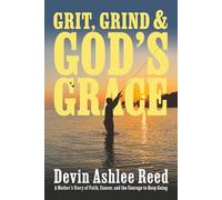 Grit, Grind, and God’s Grace