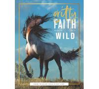 Gritty Faith: Wild: Volume 21
