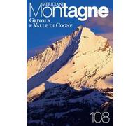 Grivola e valle di Cogne. Con Carta geografica ripiegata