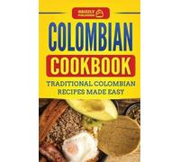 Grizzly Publishing Colombian Cookbook (Copertina rigida)