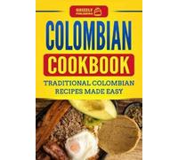 Grizzly Publishing Colombian Cookbook (Tascabile)