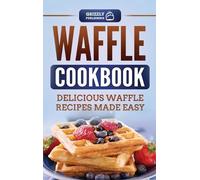 Grizzly Publishing Waffle Cookbook (Copertina rigida)