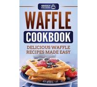 Grizzly Publishing Waffle Cookbook (Tascabile)