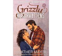 Grizzly Reservations: A Small Town Bear Shifter Later in Life Steamy Paranormal Rom-Com