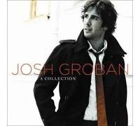 Groban Josh - A Collection - Very Good Condition