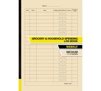 Grocery & Household Spending Log Book: A Budgeting Tool For Managing Your Weekly Spend | Medium