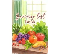 Grocery List Book - 120 Weekly Shopping List Pages | Meal Planning & Budget Tracker for Busy Moms & Shoppers | 6x9