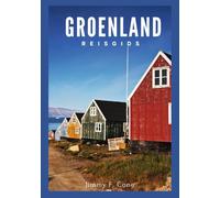 Groenland Reisgids 2026