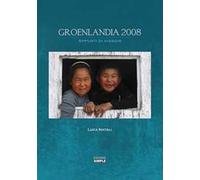 Groenlandia 2008. Appunti di viaggio